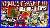 10 Most Wanted Holy Grail Toys Of All Time