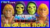 Masters Of The Universe An Origins Story Mattel He Man Action Figures